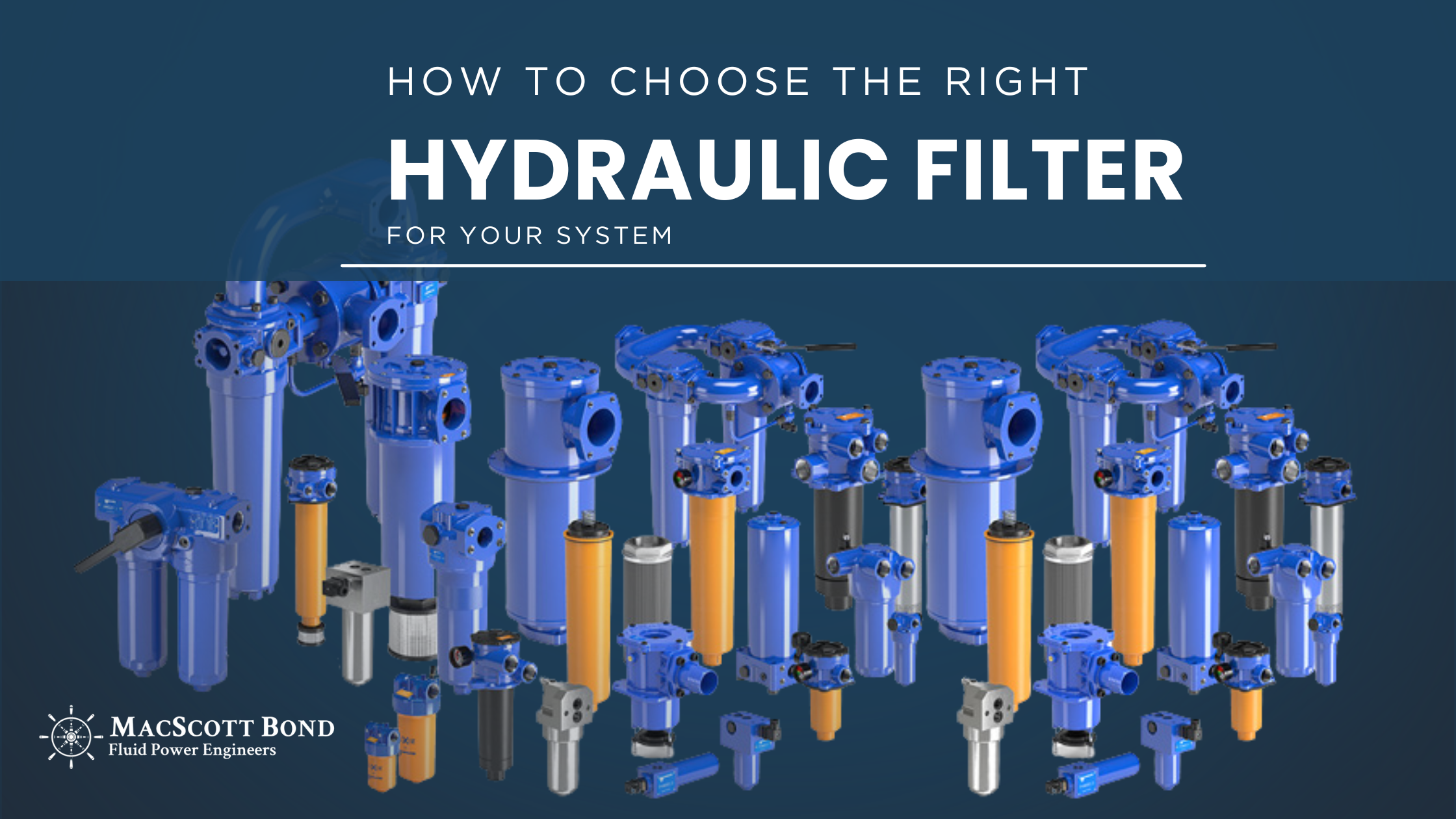 How to Choose the Right Hydraulic Filter for Your System